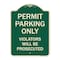 Signmission Permit Parking Violators Will Prosecuted Heavy-Gauge Aluminum Sign, 24" x 18", G-1824-23316 A-DES-G-1824-23316 - alternate 1